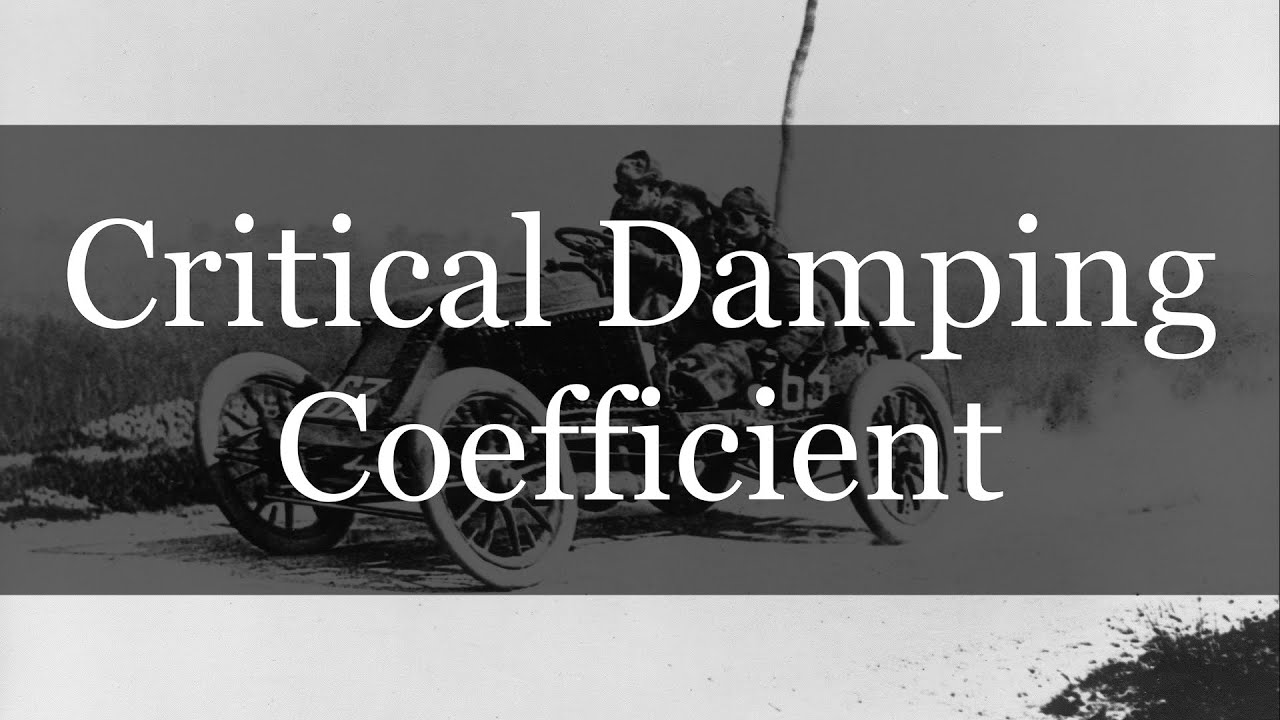 Critical Damping Coefficient - Engineering Dynamics