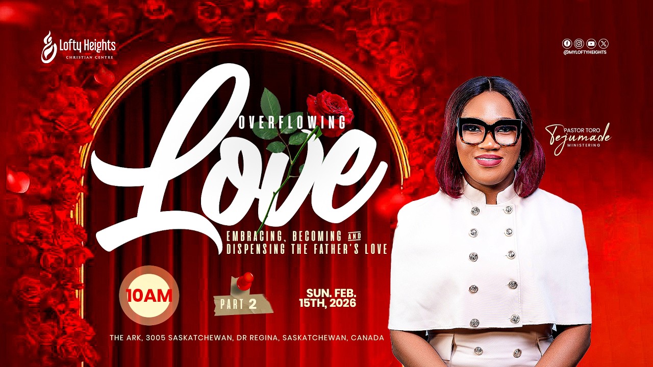 Overflowing Love 3 - Pastor Toro Wale Tejumade - Sunday Service - 15th February, 2026