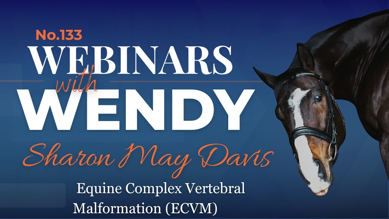 No. 133. Sharon May Davis discusses Equine Complex Vertebral Malformation (ECVM)