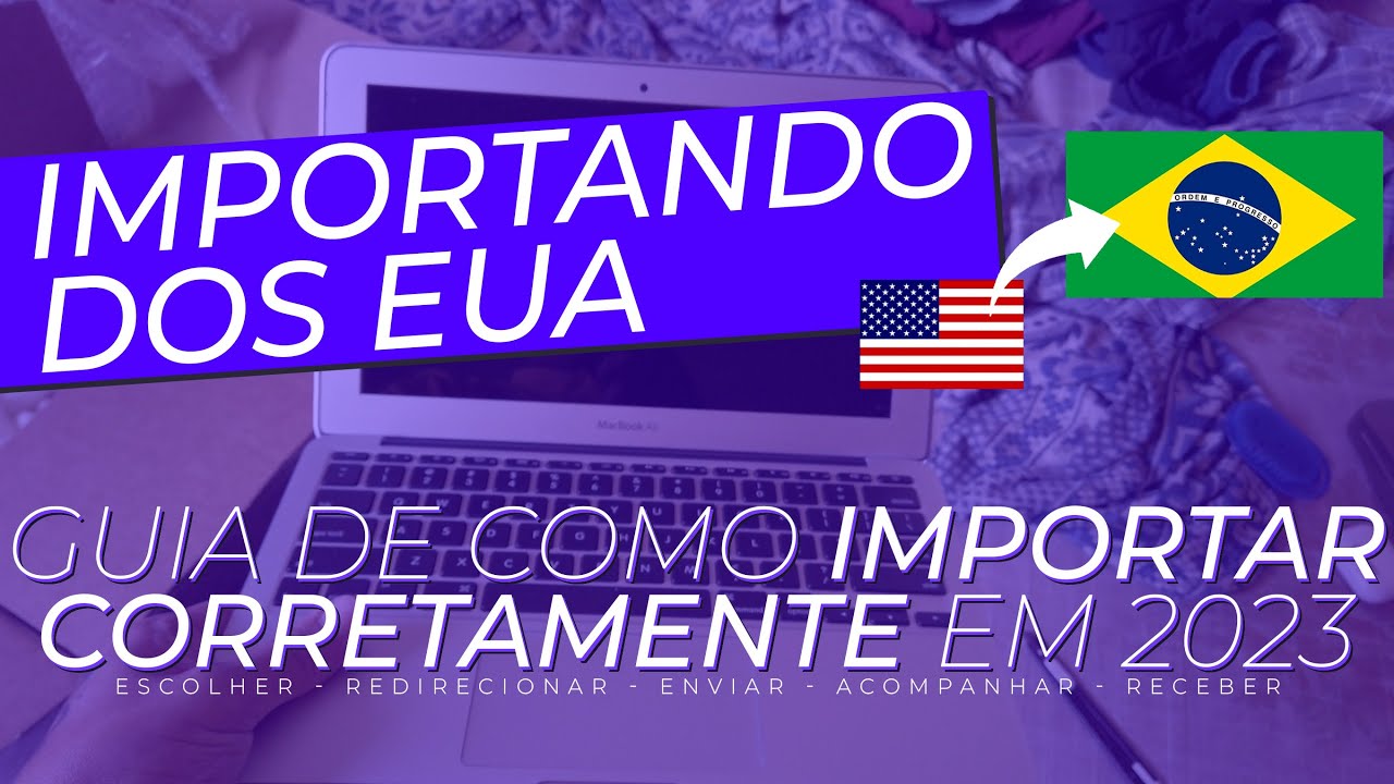 Como importar eletrônicos dos EUA | Guia definitivo 2023