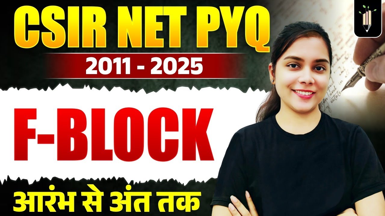 F - block CSIR NET PYQ A to Z