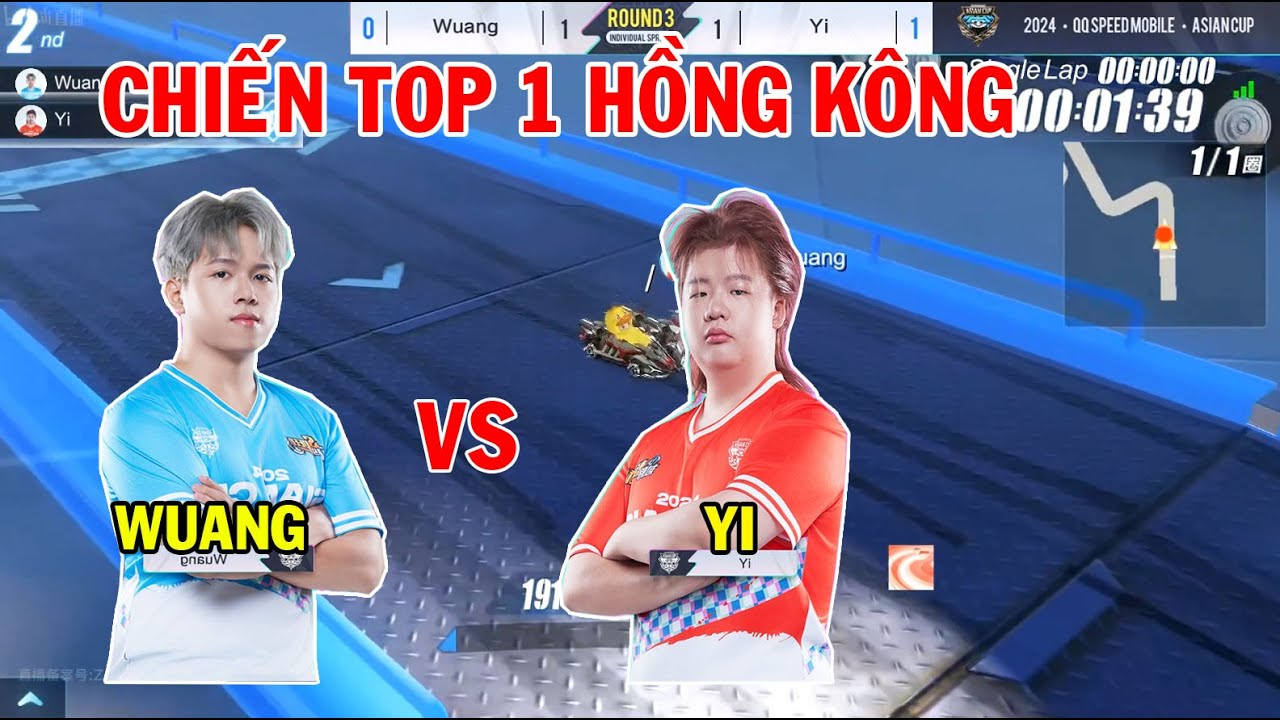 ZingSpeed Mobile | Wuang vs Yi Top 1 Hồng Kông - Asian Cup 2024
