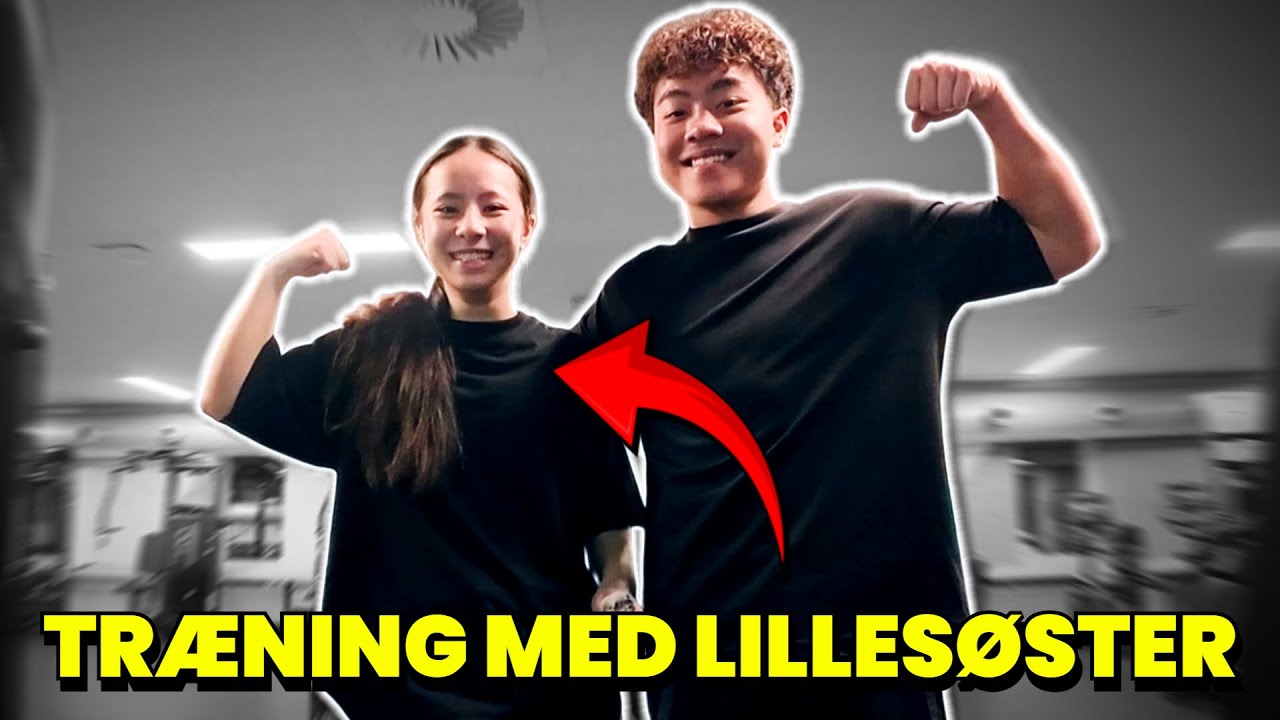 TRÆNING MED MIN LILLESØSTER