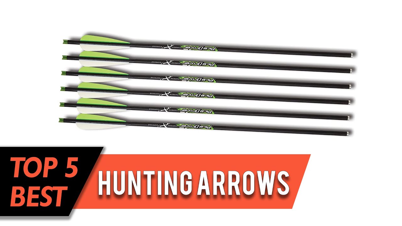 Top 5 Best Hunting Arrows Review