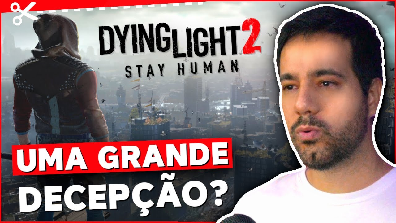 Dying Light 2 é uma grande decepção? O jogo foi Ubisofitizado?