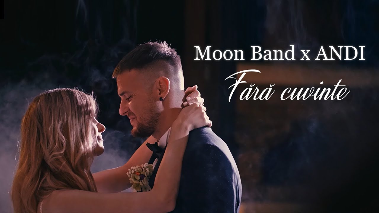 Moon Band x ANDI- Fără cuvinte (Official Video)