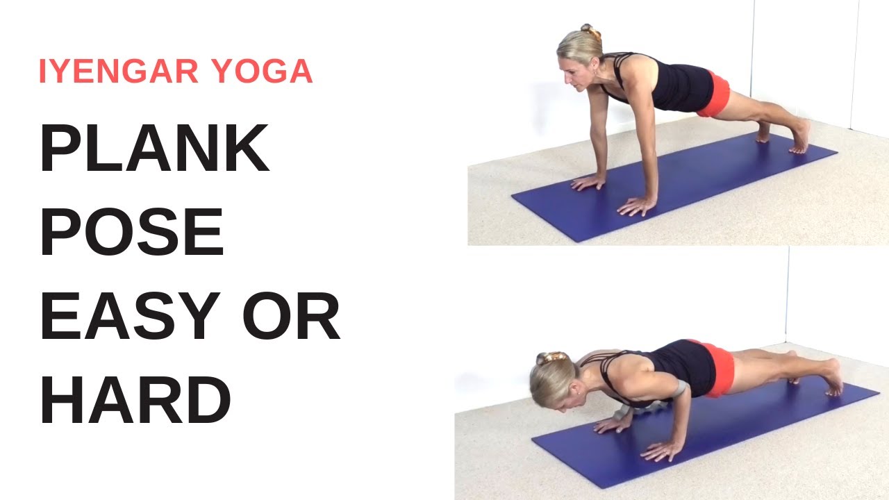 PLANK POSE - easy or hard - How to work toward Chaturanga Dandasana with support | Iyengar Yoga