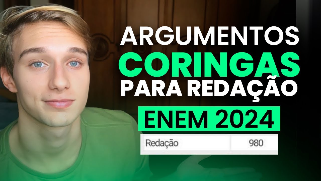 ARGUMENTOS CORINGAS PARA USAR NO ENEM 2024