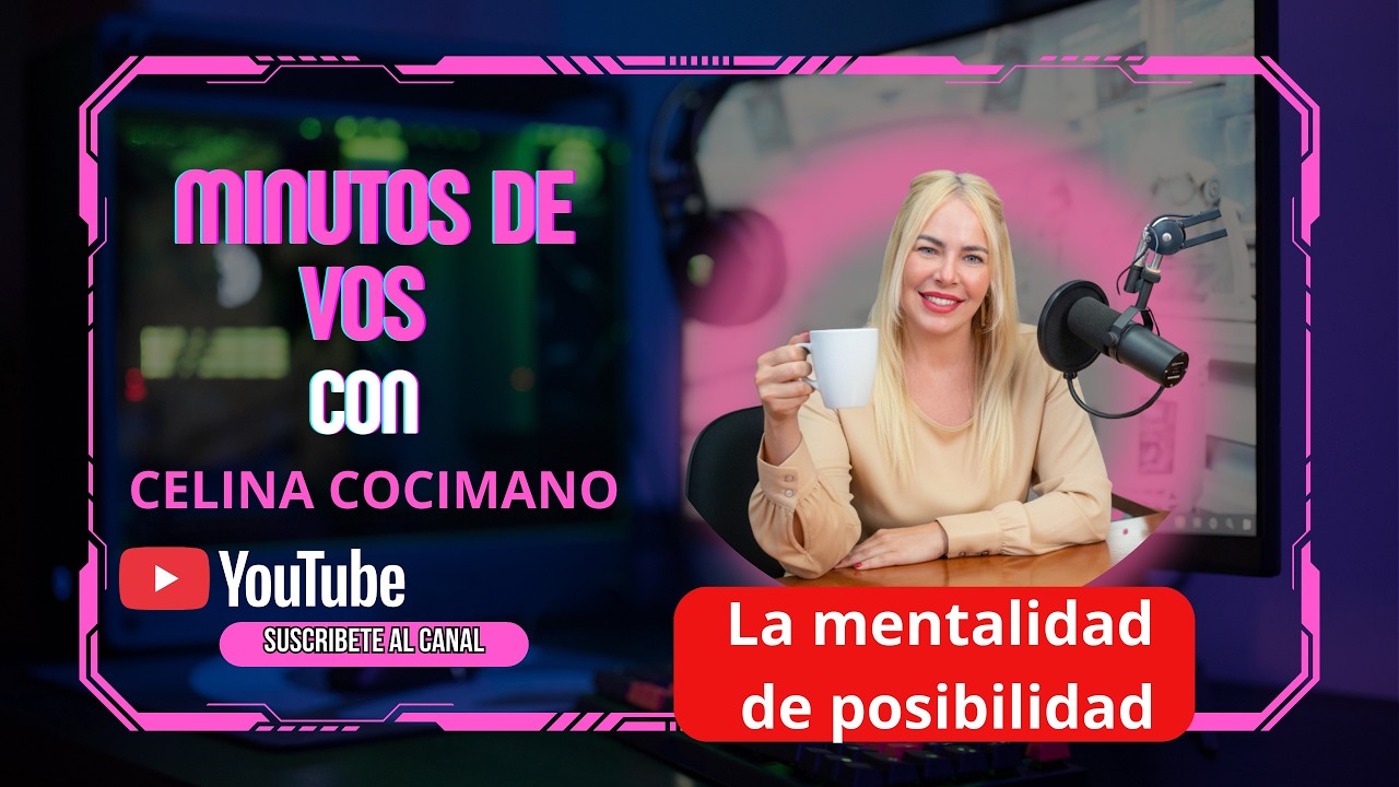La mentalidad de posibilidad