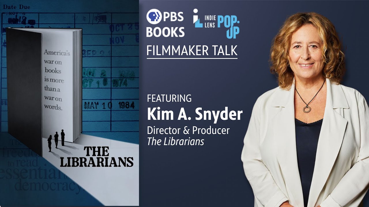 The Librarians with Kim A. Snyder | PBS Books Filmmaker Talk
