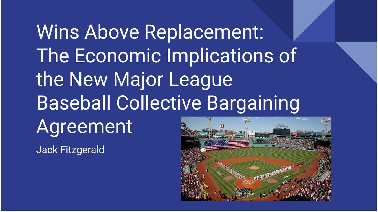 Wins Above Replacement: The Economic Implications of MLB&rsquo;s New Collective Bargaining Agreement