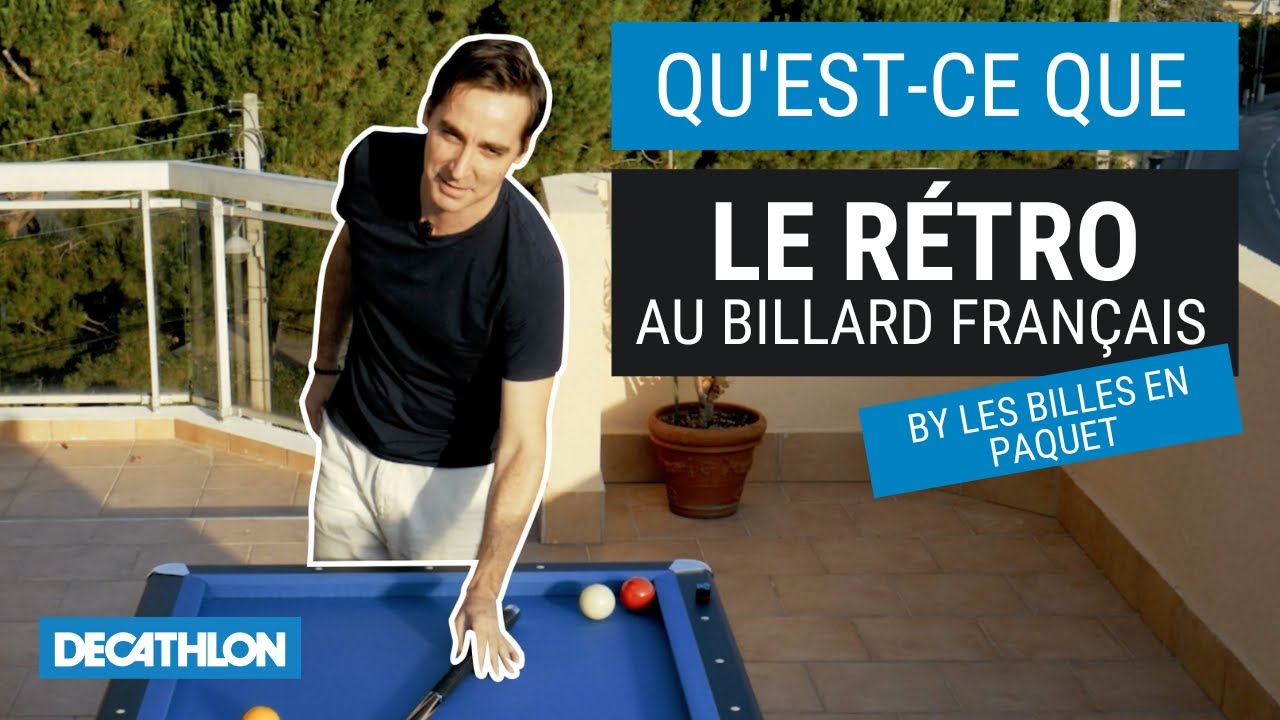 VOUS NE RATEREZ PLUS VOS RÉTROS AU BILLARD FRANÇAIS