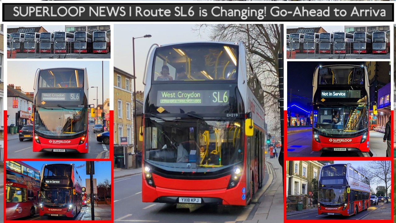 SUPERLOOP NEWS | Route SL6 Will Be CHANGED TOMORROW (Go-Ahead to Arriva) TfL London Buses EXPLAINED