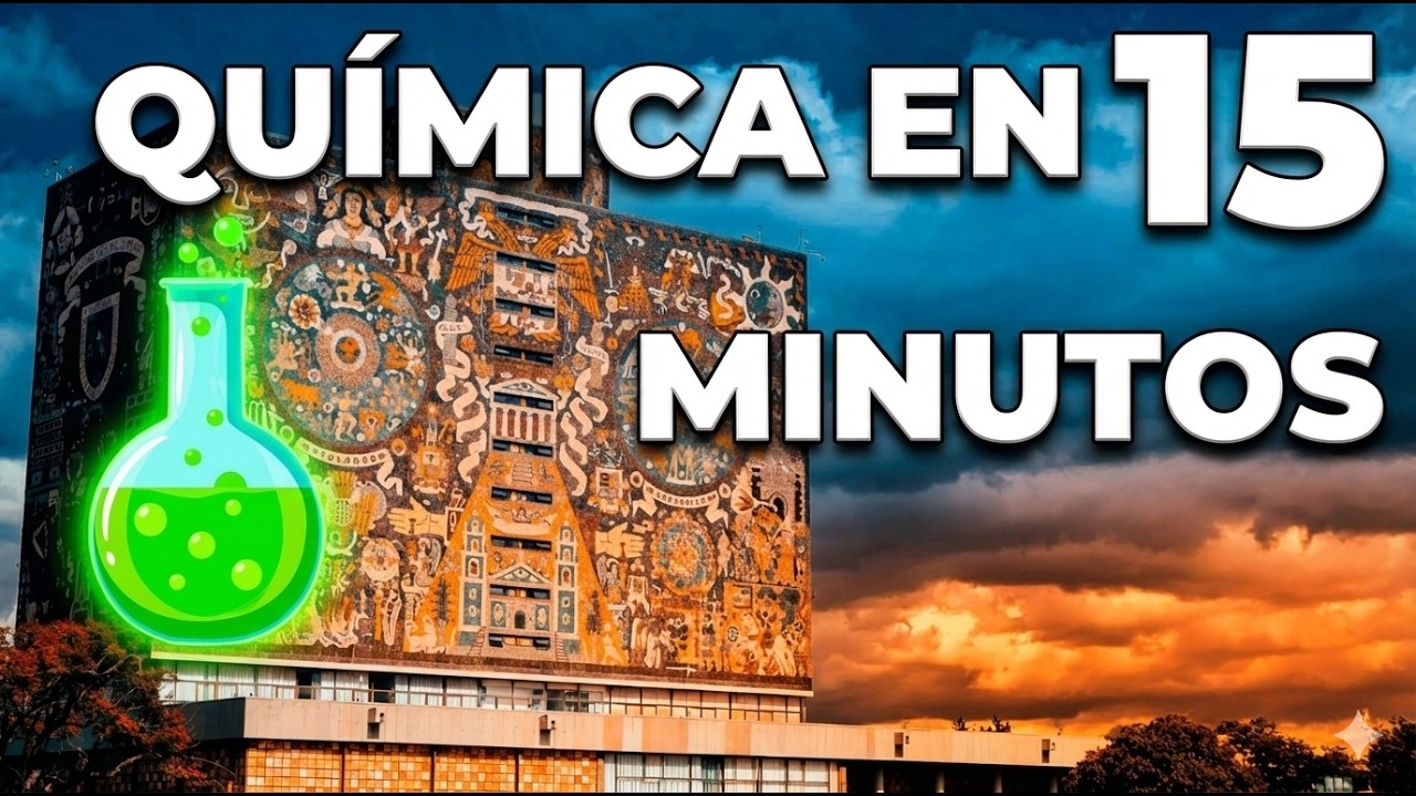 TODO Química UNAM en 15 Minutos | Mega Resumen | Pregunta T