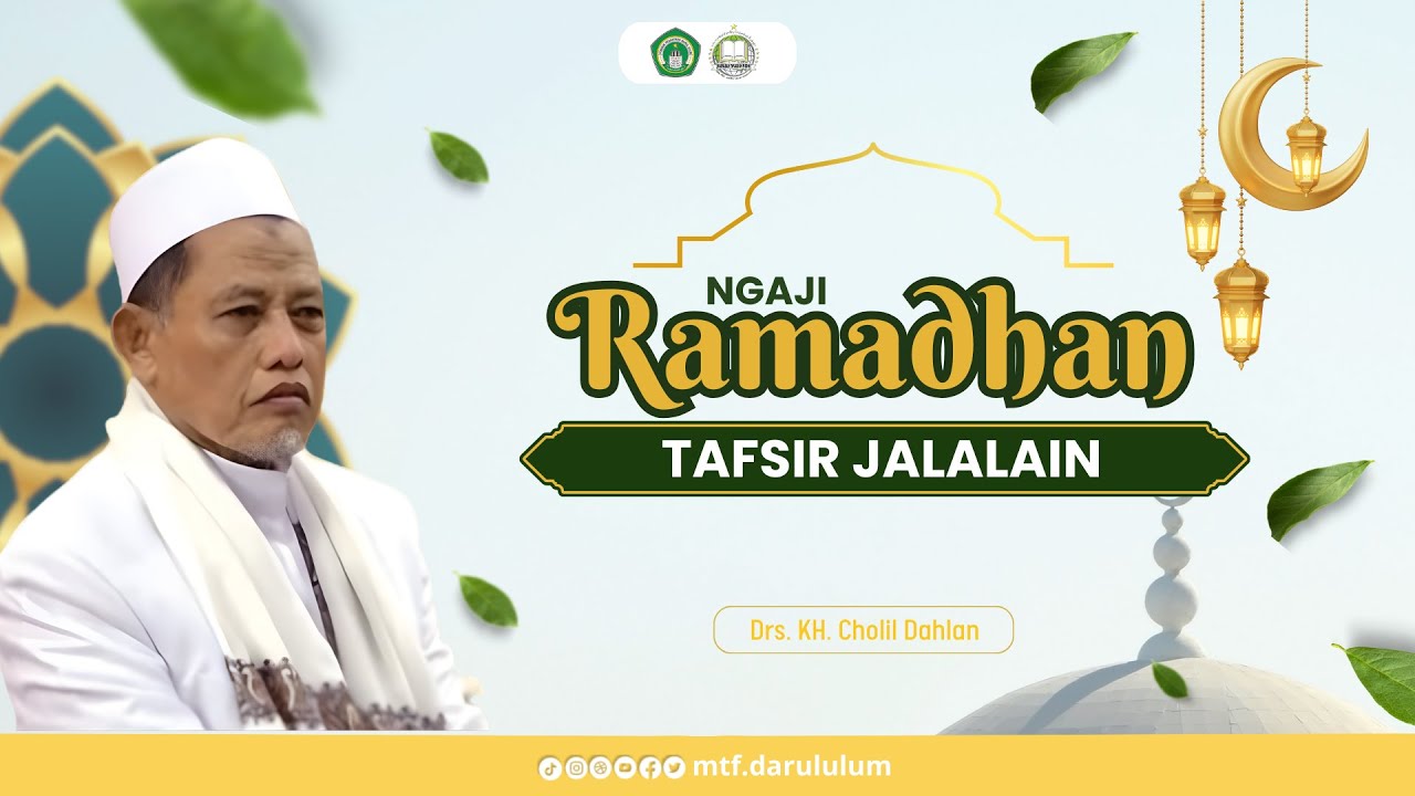 Ngaji Tafsir Jalalain Surah Huud Ayat 25 | Bersama Drs. KH. Cholil Dahlan