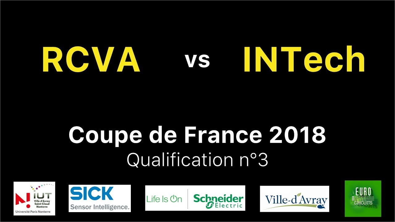 Coupe de France/ Eurobot 2018 - Qualification n°3 - RCVA vs INTech