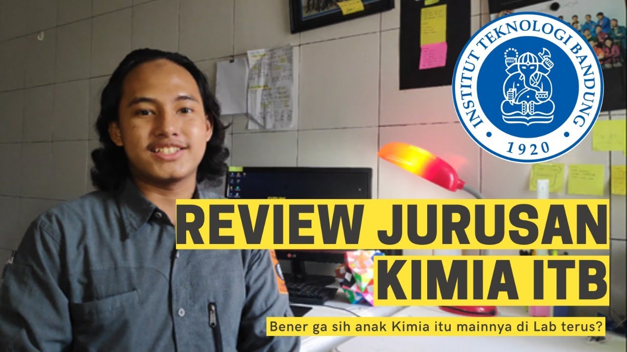 GIMANA RASANYA KULIAH DI JURUSAN KIMIA ITB?? #JalanJalanKampus