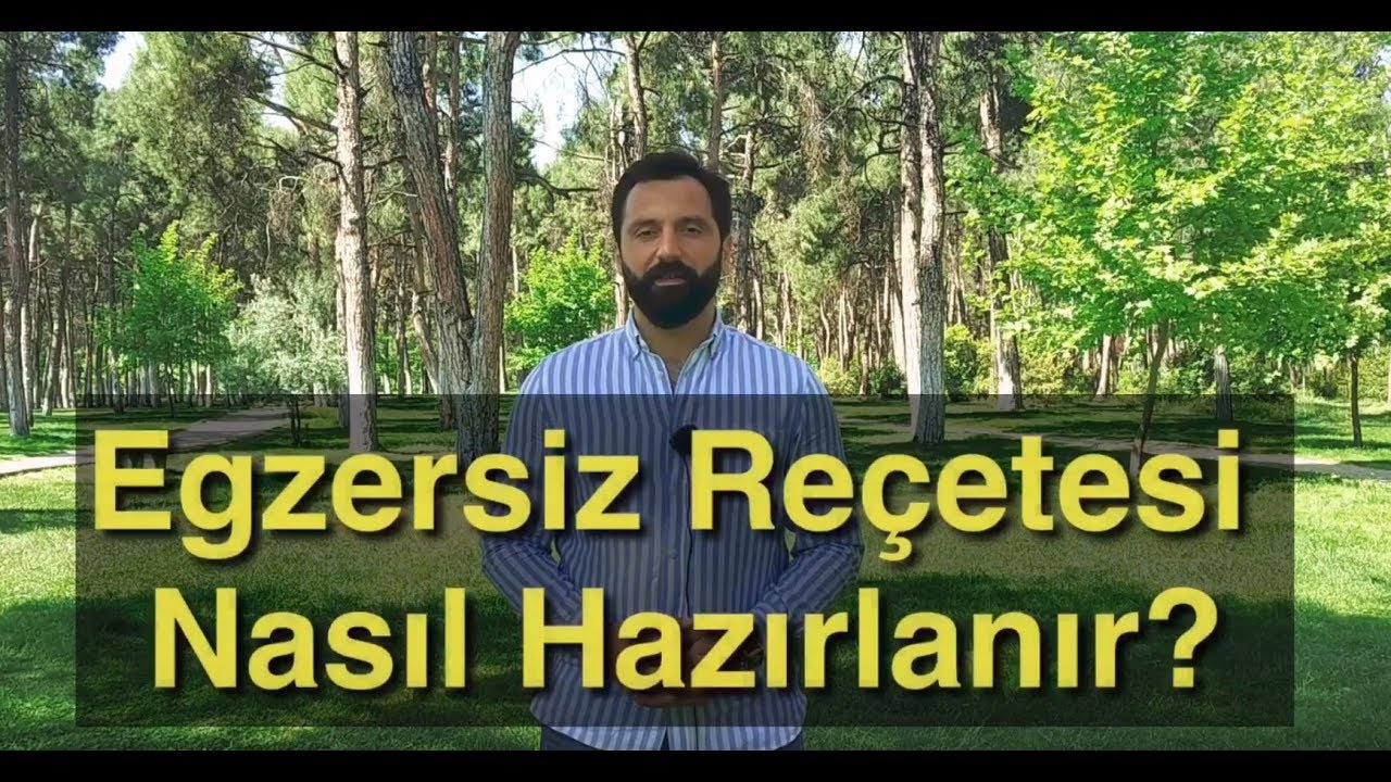 Egzersiz Reçetesi nedir ? Nasıl hazırlanır?