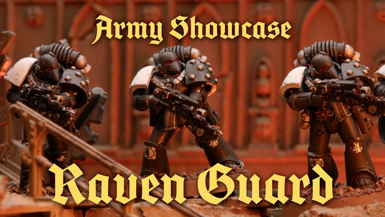 Army Showcase: Raven Guard
