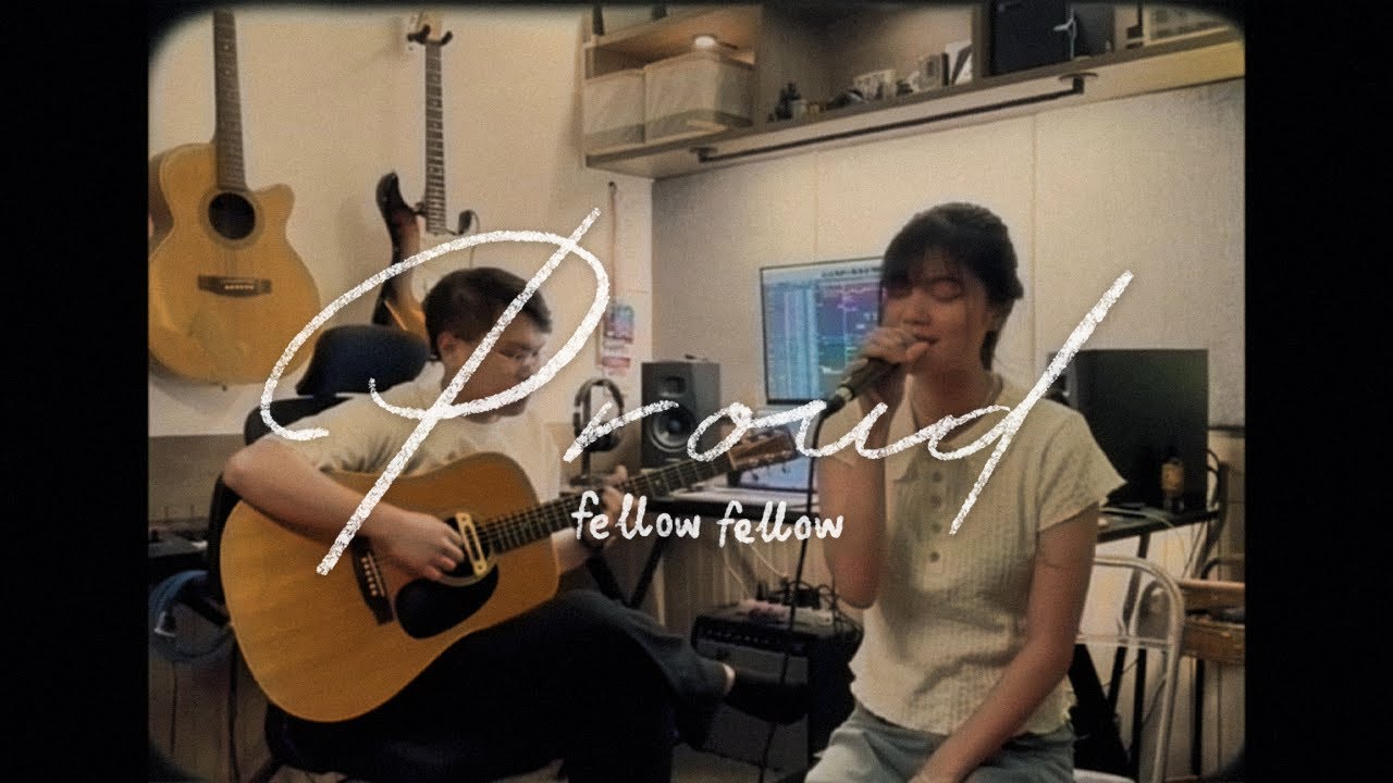 Proud - fellow  fellow | Cover by almondeptt