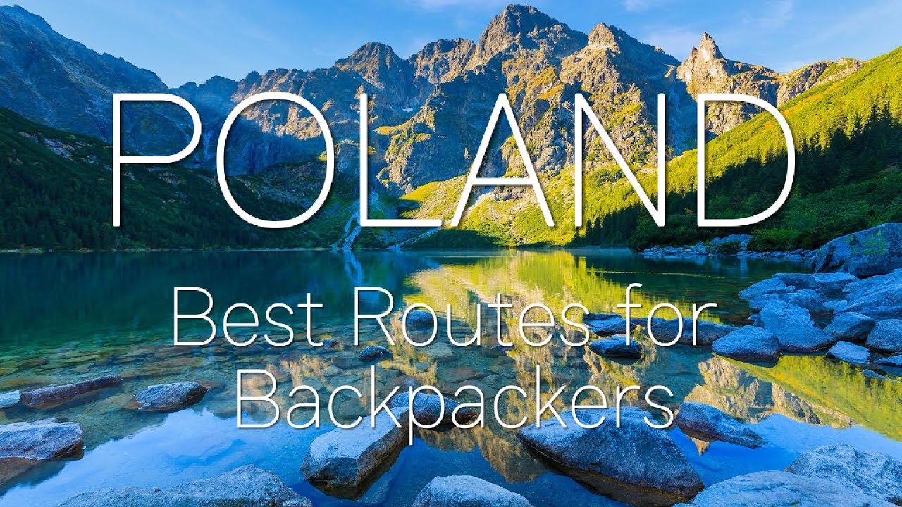Best Routes for Backpackers in Poland | Nature, Trails & Hidden Gems