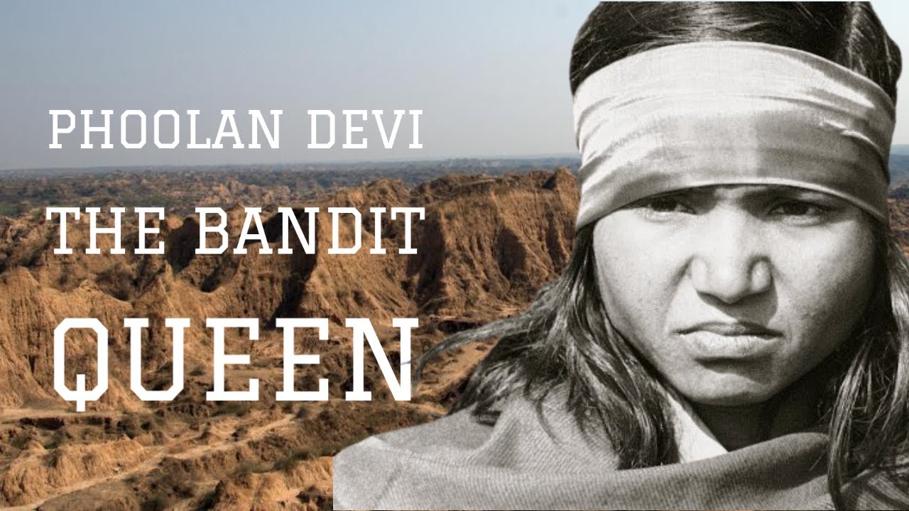 The Bandit queen-Phoolan Devi