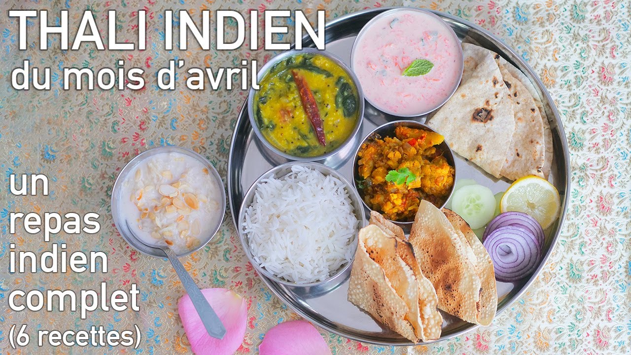 Repas Indien Complet - Le Thali d'Avril (6 recettes) 𑁍 Pankaj Sharma
