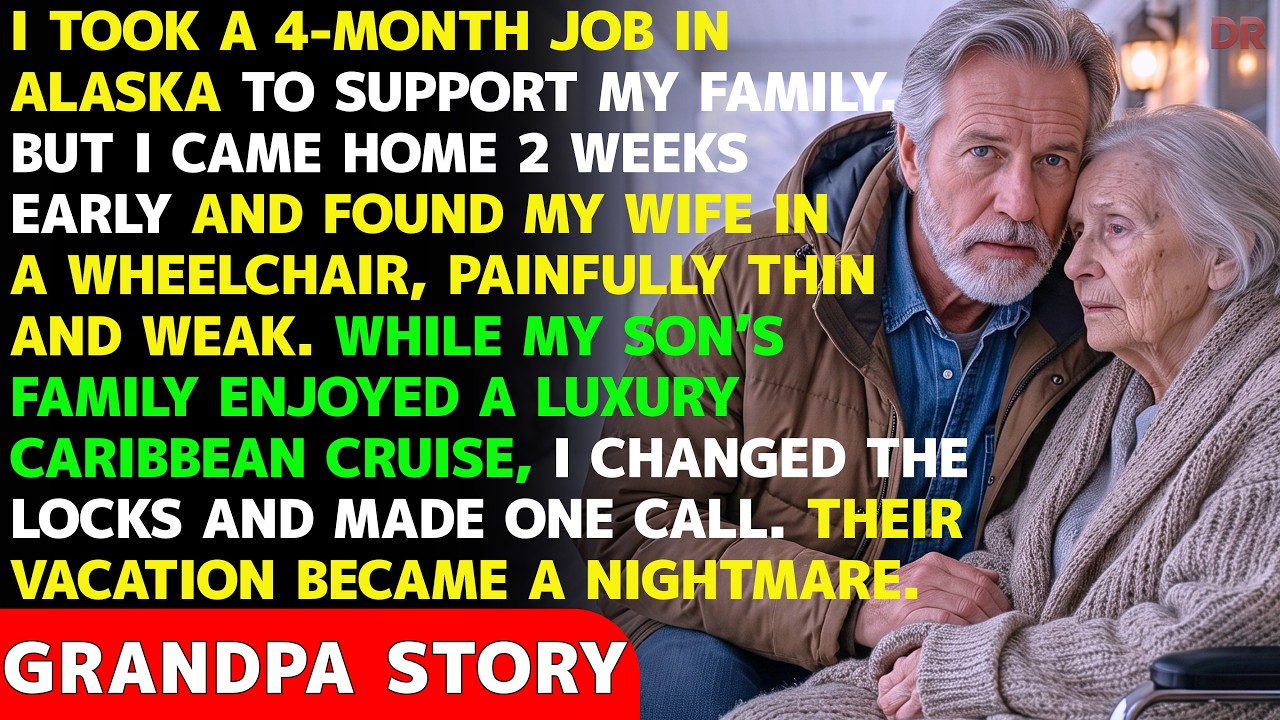 I Worked 4 Months In Alaska For My Family&mdash;Then I Found My Frail Wife In A Wheelchair While My Son...