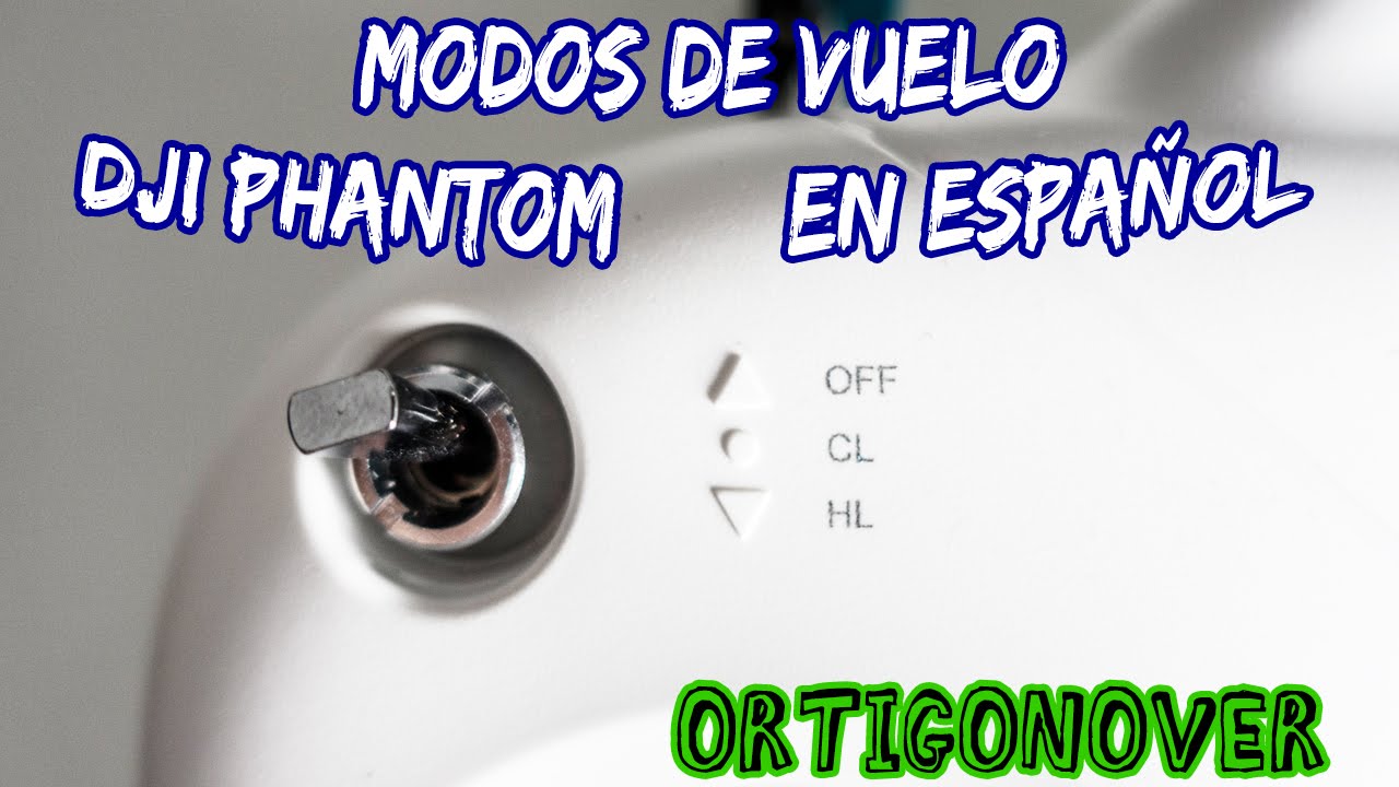 DJI Phantom IOC Course Lock (CL),  Home Lock (HM) & ATTI en español [OrtigoNover] 53