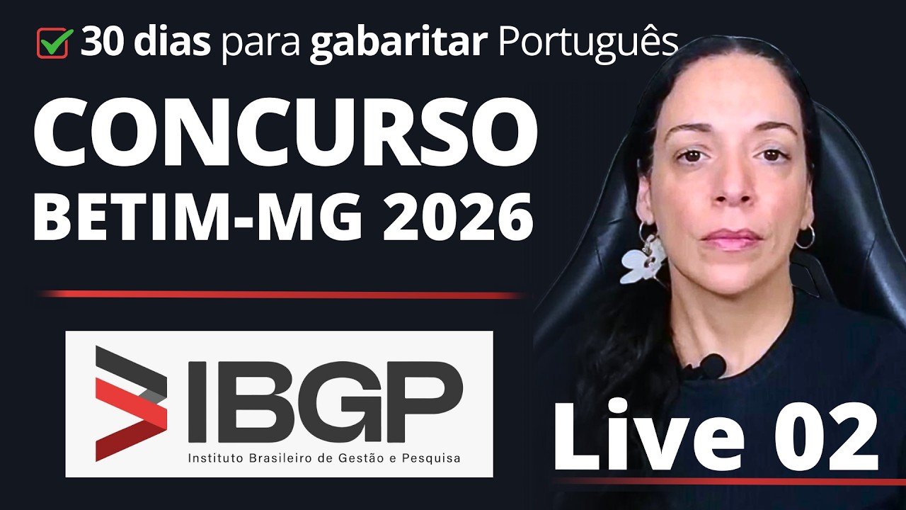 ✅ LIVE 2: 30 dias para Gabaritar | CONCURSO BETIM|  | PROVA COMPLETA | PORTUGUÊS PARA CONCURSOS
