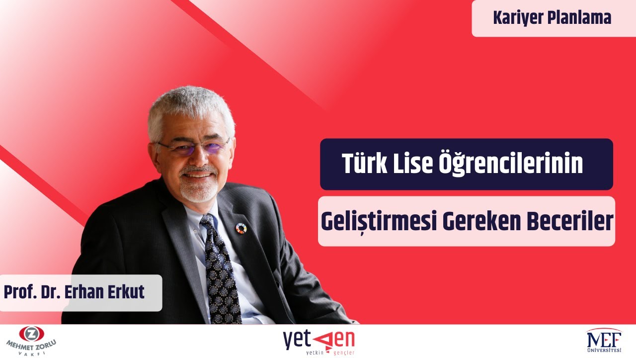 Türk Lise Öğrencilerinin Geliştirmesi Gereken Beceriler | Erhan Erkut #39