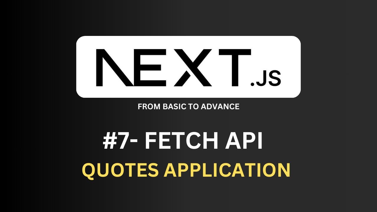 USING FETCH API - BUILDING QUOTATION APP