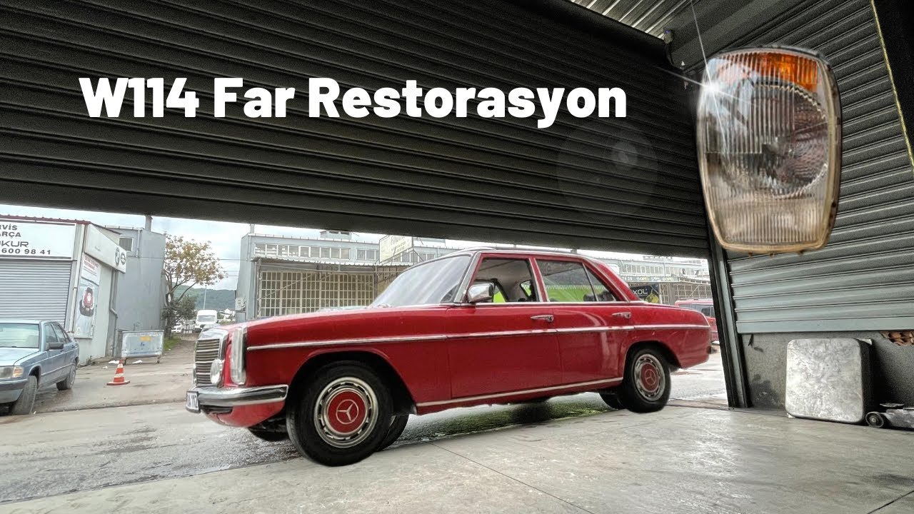 Mercedes W114 Far Yenileme |  Genel Bakım Onarım