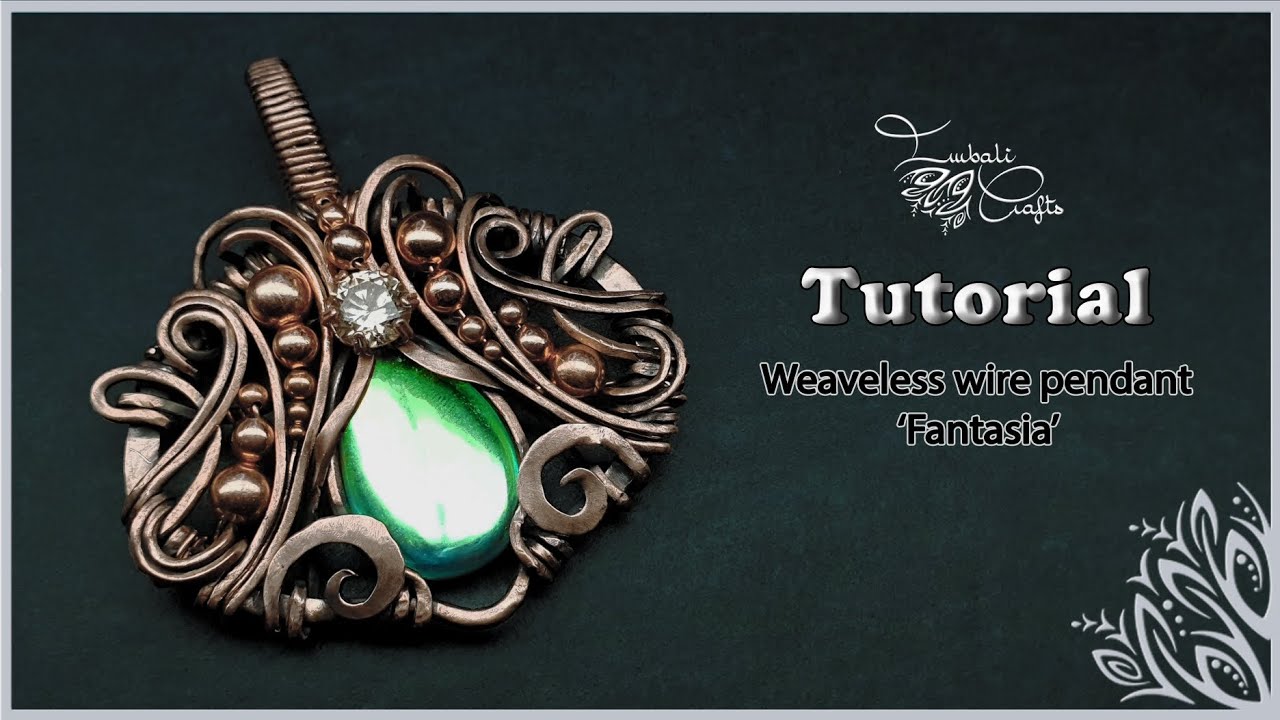 Wire wrap pendant tutorial - 'Fantasia'