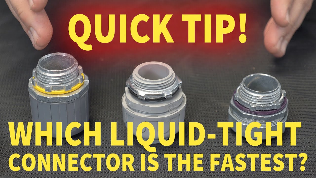 QUICK TIP! What Liquid-Tight Connector is the Fastest?