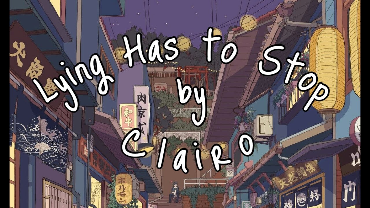 Lying has to stop by Clairo 𝑠𝑙𝑜𝑤𝑒𝑑