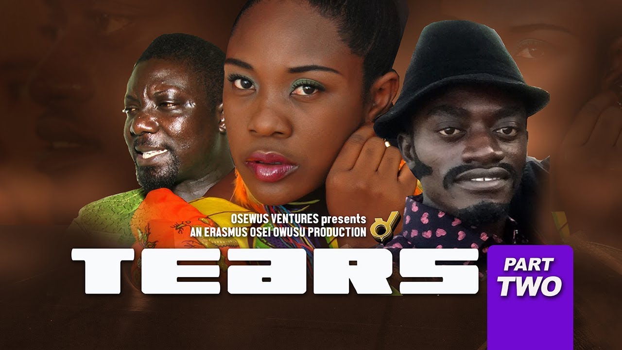 TEARS 2 FEATURING EMELIA BROBBEY, BILL ASAMOAH, KOJO NKANSAH LILWIN & AKYERE BRUWAAH