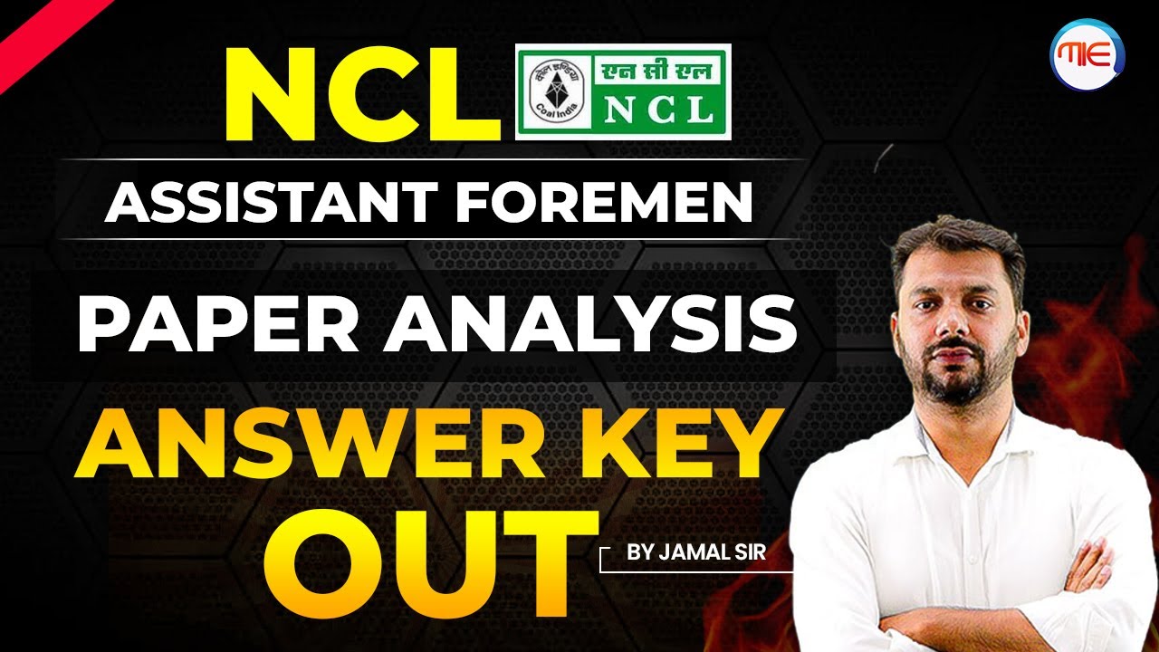 NCL Answer Key 2024 | NCL Assistant Foreman Paper Analysis & Solution | Jamal Sir | NCL Cut Off 2024