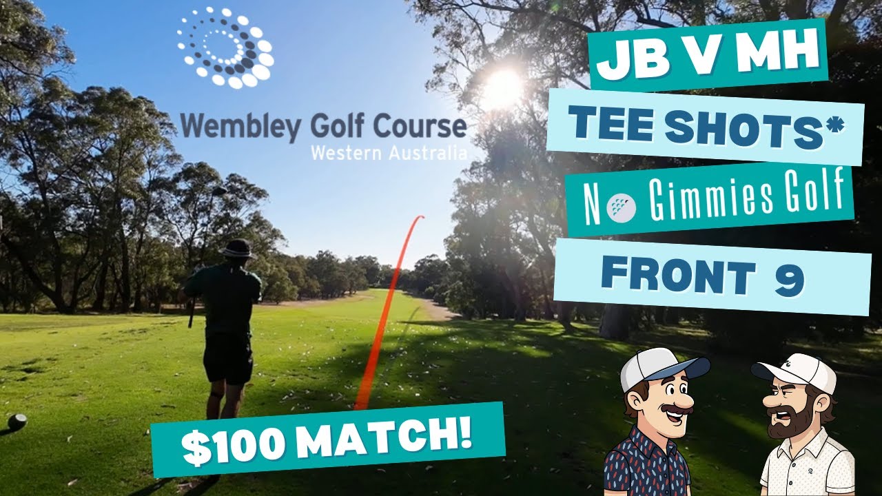 $100 Match! Can JB hold Mitch off? Wembley Old Course Front 9