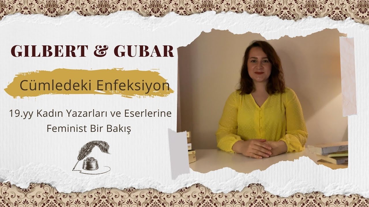 Gilbert & Gubar'ın Kitabıyla 19. yy'da Kadın Yazarlar ve Eserleri Üzerine (Sarı Duvar Kağıdı Part 1)