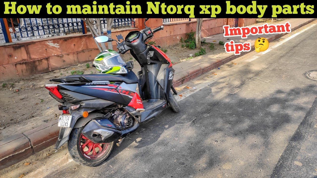 How to maintain your ntorq race xp body parts | Ntorq race xp 😍 important tips