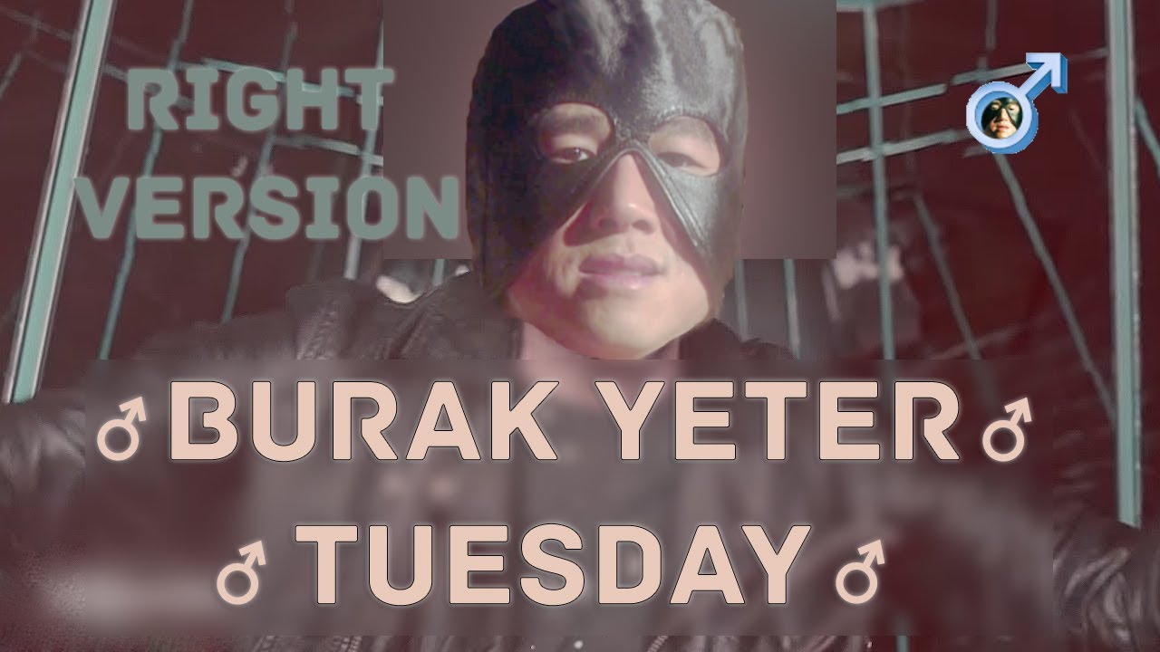 ♂ Burak Yeter - Tuesday ♂ (Gachi remix) ♂Right Version♂