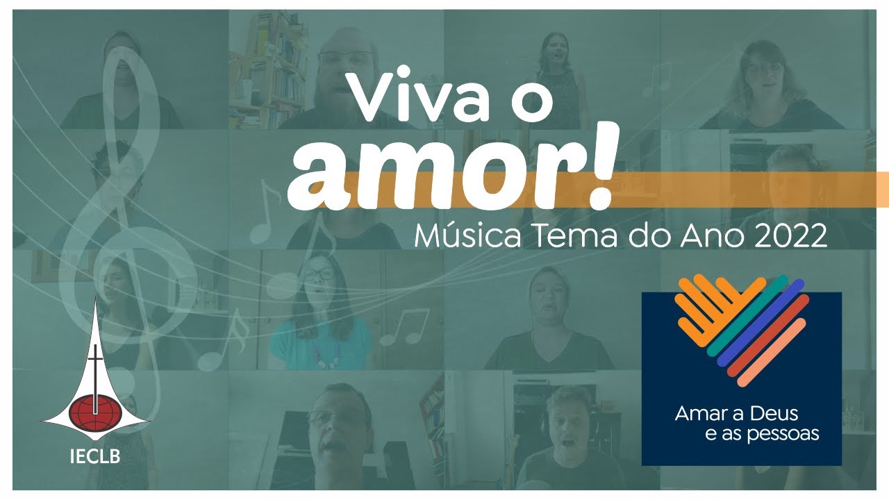 VIVA O AMOR | MÚSICA TEMA DO ANO 2022 - IECLB