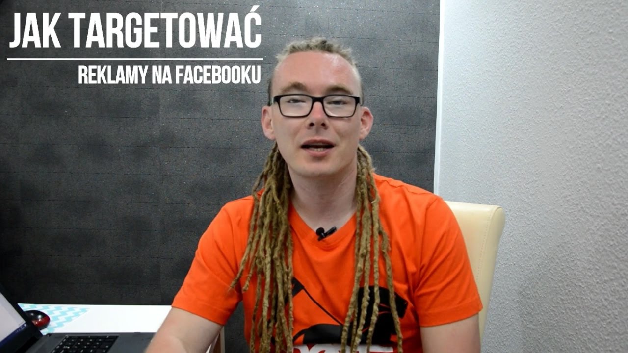 Podstawy targetowania reklamy na Facebooku