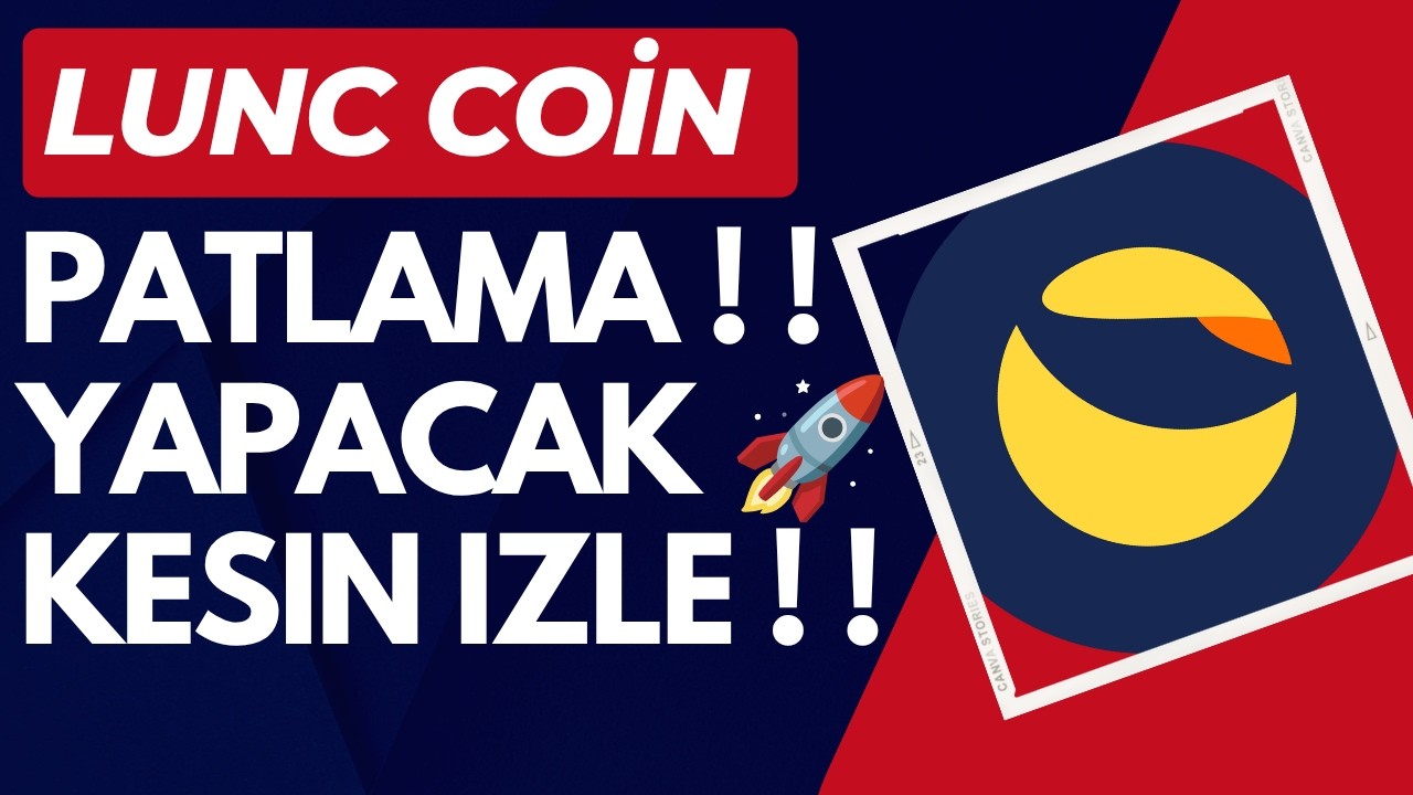 LUNA COİN SON DAKİKA ! 🔥- LUNC COİN BU HAFTA PATLAYACAK MI !? 🚀