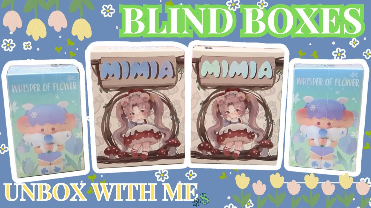 Unbox & Chill | Ep. 8 | Two Series, Six Blind Boxes | Mimia, Wonton Island