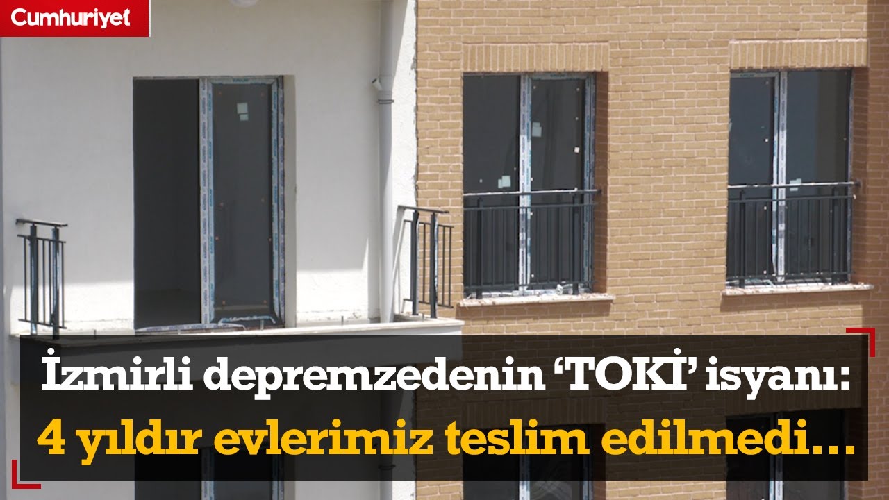 İzmirli depremzedenin 'TOKİ' isyanı: 4 yıldır evlerimiz teslim edilmedi...