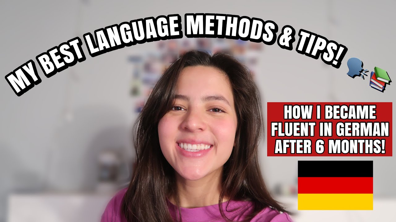 FLUENT IN GERMAN IN 6 MONTHS 🗣MY BEST LANGUAGE TIPS