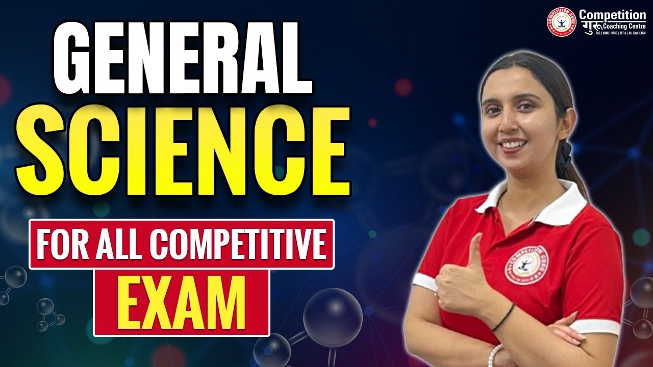 GENERAL SCIENCE for ALL Competitive Exams | Most Important Questions & Concepts | #competitionguru