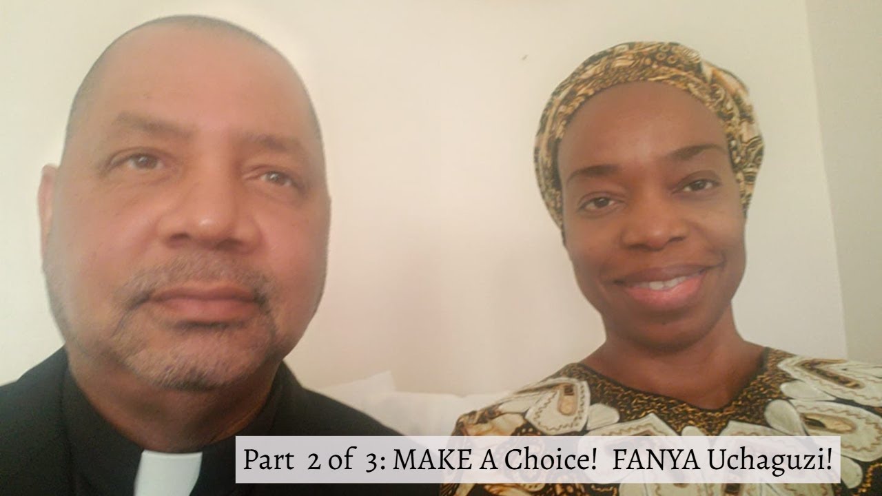 Part  2: MAKE A Choice!  FANYA Uchaguzi!